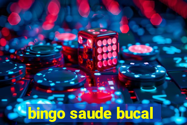 bingo saude bucal